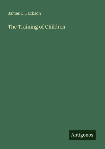 The Training of Children