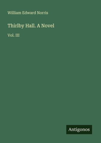 Thirlby Hall. A Novel