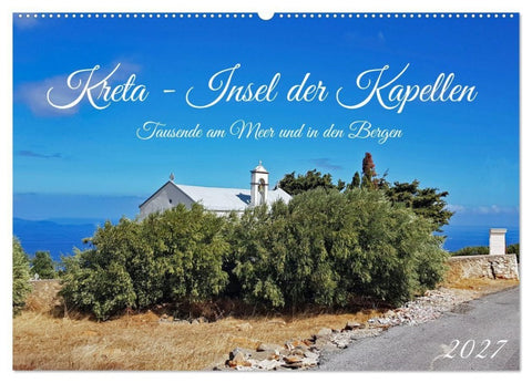 Kreta - Insel der Kapellen (Wandkalender 2027 DIN A2 quer), CALVENDO Monatskalender