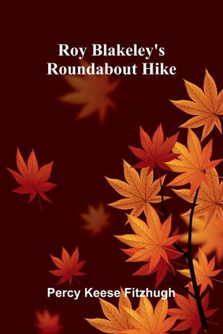 Roy Blakeley's roundabout hike