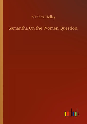 Samantha On the Women Question