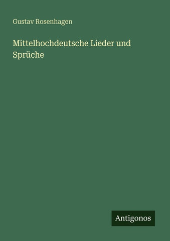 Mittelhochdeutsche Lieder und Sprüche