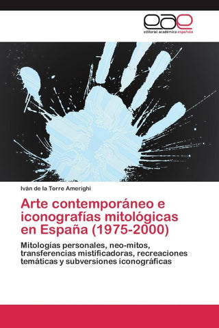 Arte contemporáneo e iconografías mitológicas en España (1975-2000)