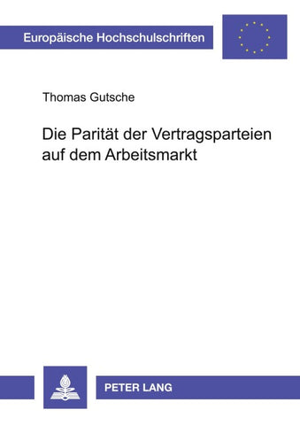 Die Parität der Vertragsparteien auf dem Arbeitsmarkt