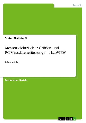 Messen elektrischer Größen und PC-Messdatenerfassung mit LabVIEW