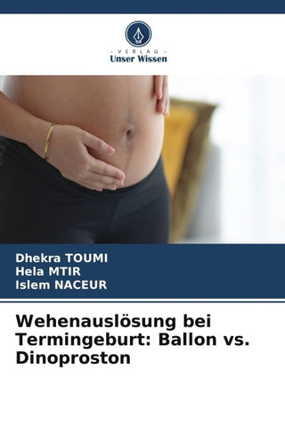 Wehenauslösung bei Termingeburt: Ballon vs. Dinoproston