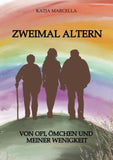 Zweimal Altern