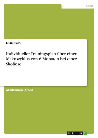 Individueller Trainingsplan über einen Makrozyklus von 6 Monaten bei einer Skoliose