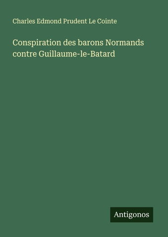 Conspiration des barons Normands contre Guillaume-le-Batard