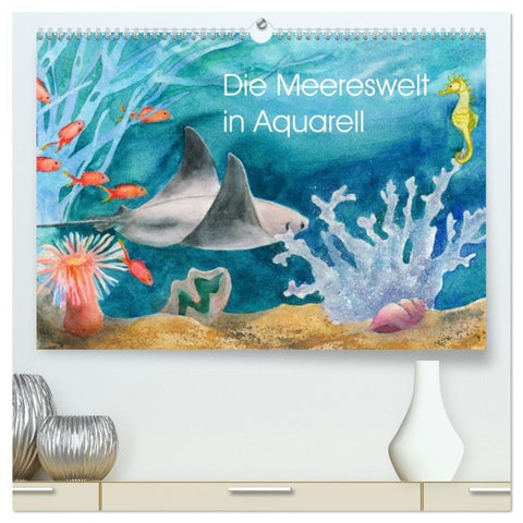 Die Meereswelt in Aquarell (hochwertiger Premium Wandkalender 2027 DIN A2 quer), Kunstdruck in Hochglanz