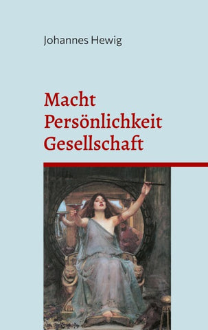 Macht Persönlichkeit Gesellschaft