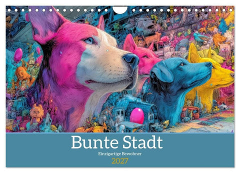 Bunte Stadt - Einzigartige Bewohner (Wandkalender 2027 DIN A4 quer), CALVENDO Monatskalender