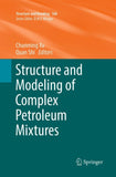 Structure and Modeling of Complex Petroleum Mixtures