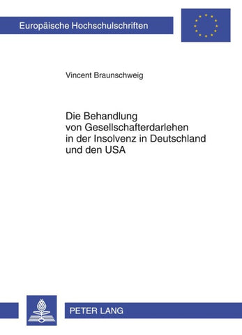 Die Behandlung von Gesellschafterdarlehen in der Insolvenz in Deutschland und den USA