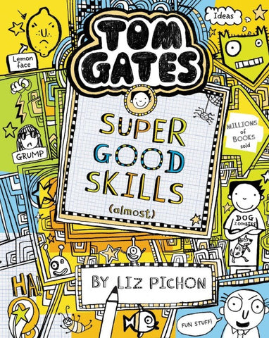Tom Gates 10: Super Good Skills (Almost...)