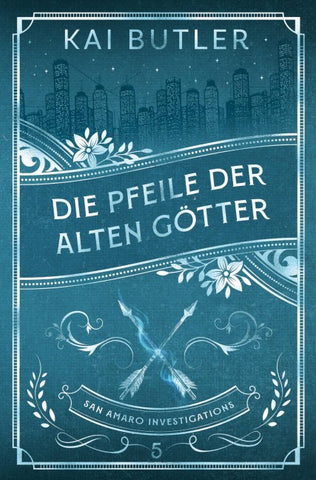 Die Pfeile der alten Götter