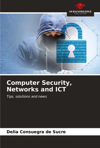 Computer Security, Networks and ICT