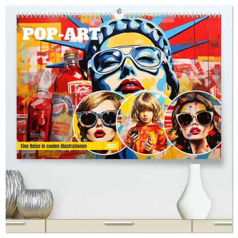 Pop-Art. Eine Reise in coolen Illustrationen (hochwertiger Premium Wandkalender 2027 DIN A2 quer), Kunstdruck in Hochglanz