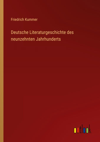 Deutsche Literaturgeschichte des neunzehnten Jahrhunderts