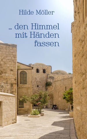 ... den Himmel mit Händen fassen