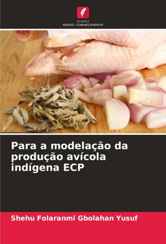 Para a modelação da produção avícola indígena ECP