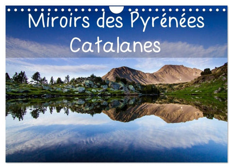 Miroirs des Pyrénées Catalanes (Calendrier mural 2026 DIN A4 vertical), CALVENDO calendrier mensuel