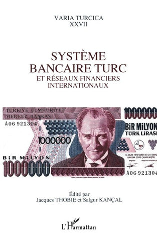 Système bancaire turc et réseaux financiers internationaux