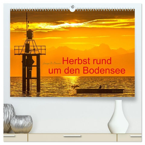 Herbst rund um den Bodensee (hochwertiger Premium Wandkalender 2027 DIN A2 quer), Kunstdruck in Hochglanz