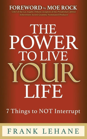 The Power to Live Your Life