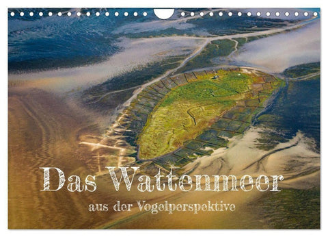Das Wattenmeer aus der Vogelperspektive (Wandkalender 2027 DIN A4 quer), CALVENDO Monatskalender