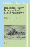 Economics of Poverty, Environment and Natural-Resource Use