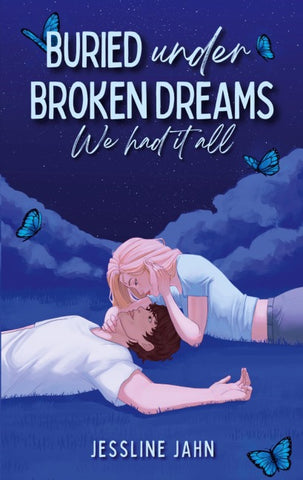 Buried under broken dreams