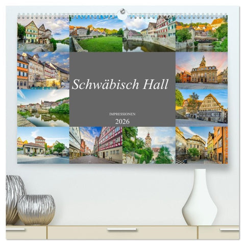 Schwäbisch Hall Impressionen (hochwertiger Premium Wandkalender 2026 DIN A2 quer), Kunstdruck in Hochglanz