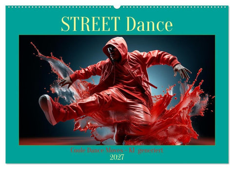 Street Dance (Wandkalender 2027 DIN A2 quer), CALVENDO Monatskalender