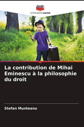 La contribution de Mihai Eminescu à la philosophie du droit