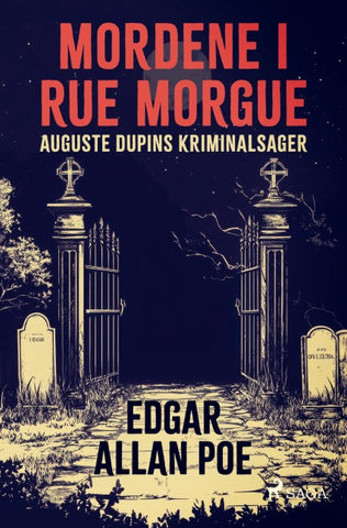 Mordene i Rue Morgue. Auguste Dupins kriminalsager
