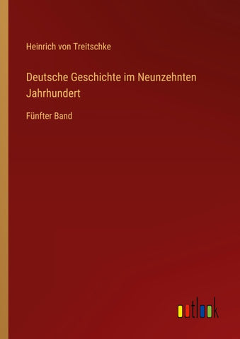 Deutsche Geschichte im Neunzehnten Jahrhundert
