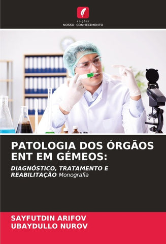 PATOLOGIA DOS ÓRGÃOS ENT EM GÉMEOS: