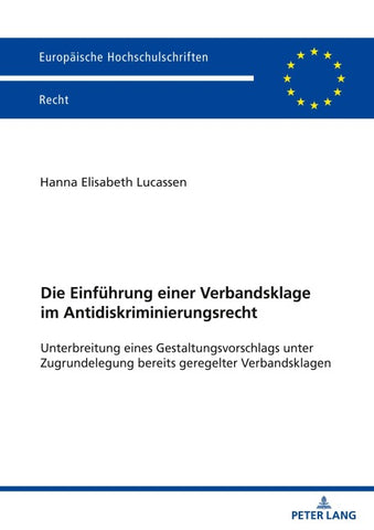 Die Einführung einer Verbandsklage im Antidiskriminierungsrecht