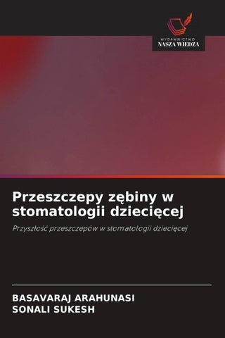 Przeszczepy z¿biny w stomatologii dzieci¿cej