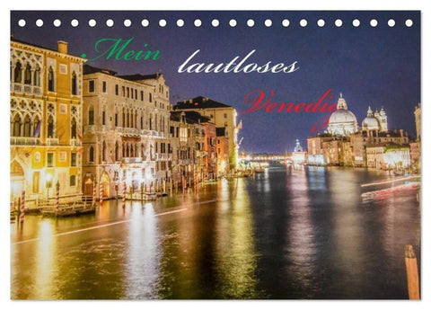 Mein lautloses Venedig (Tischkalender 2027 DIN A5 quer), CALVENDO Monatskalender