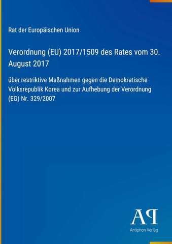 Verordnung (EU) 2017/1509 des Rates vom 30. August 2017