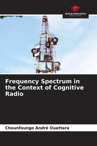 Frequency Spectrum in the Context of Cognitive Radio