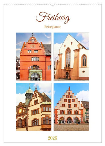 Freiburg - Reiseplaner (Wandkalender 2026 DIN A2 hoch), CALVENDO Monatskalender