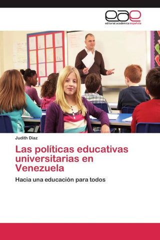 Las políticas educativas universitarias en Venezuela