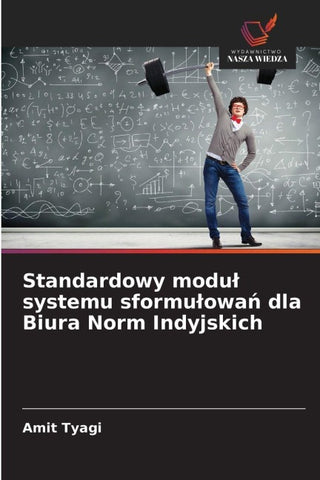 Standardowy modu¿ systemu sformu¿owa¿ dla Biura Norm Indyjskich