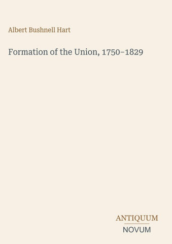 Formation of the Union, 1750-1829