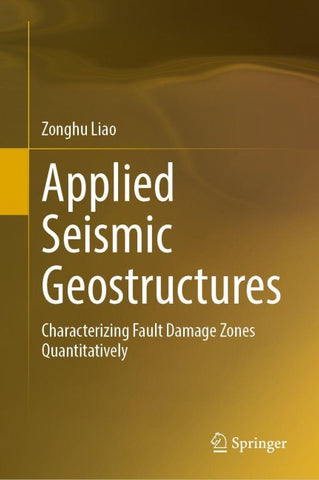 Applied Seismic Geostructures
