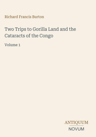 Two Trips to Gorilla Land and the Cataracts of the Congo
