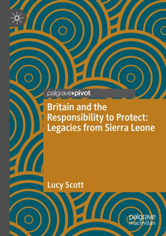 Britain and the Responsibility to Protect: Legacies from Sierra Leone